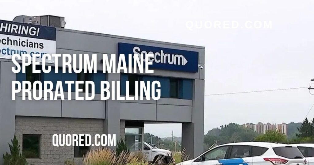 spectrum maine prorated billing