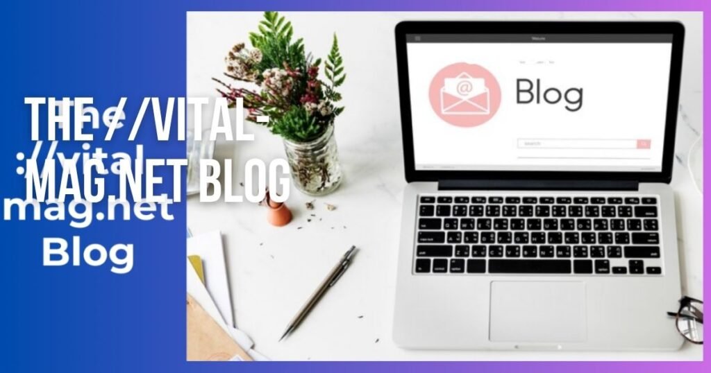 the //vital-mag.net blog