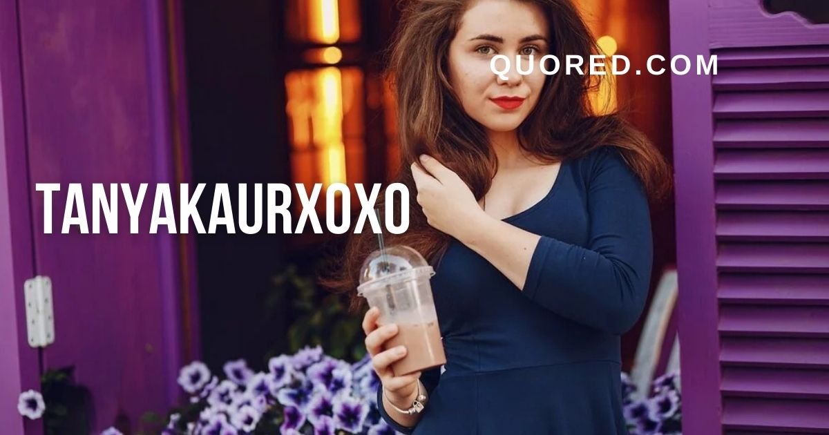 tanyakaurxoxo