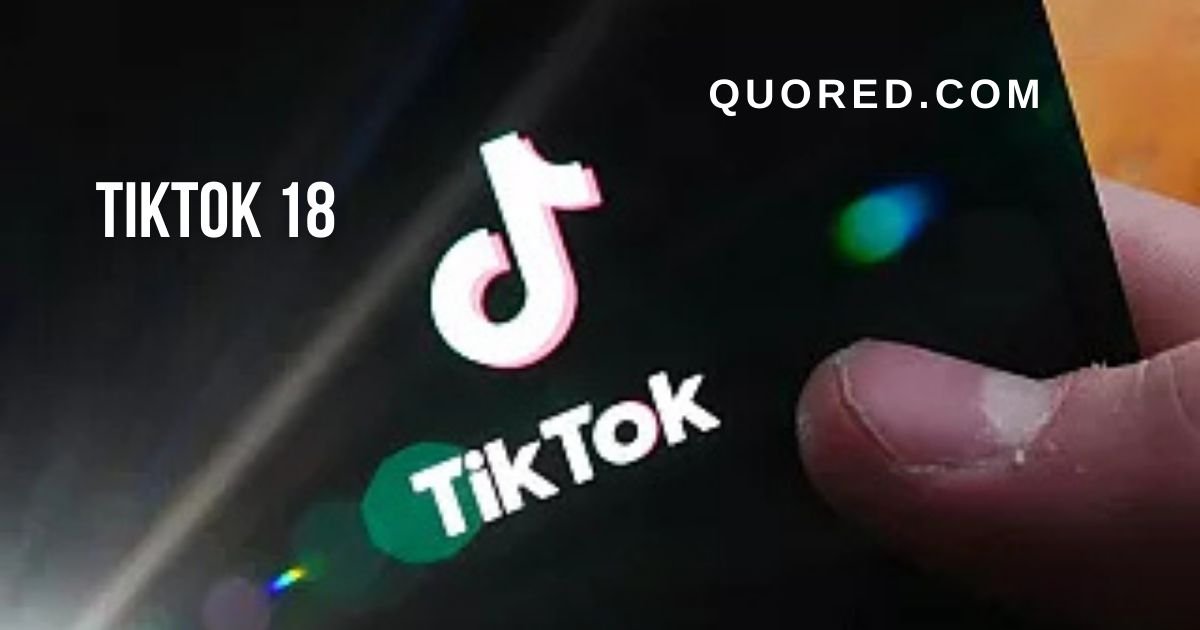 tiktok 18